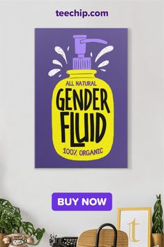 a yellow and purple poster with the words, all natural gender fluid on it's side