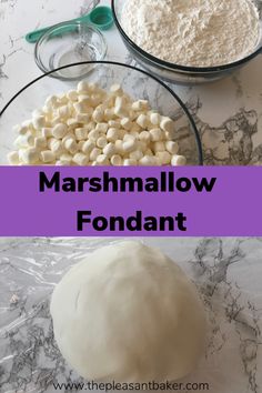 the ingredients for marshmallow fondant are shown here