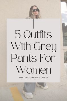 What To Wear With Grey Pants: 5 Amazing Outfits | The European Closet Style Grey Wide Leg Pants, Grey Straight Leg Pants Outfit, Womens Grey Pants Outfit, Black Blazer Grey Pants Women, What To Wear With Gray Pants To Work, Style Grey Trousers Women, Gray Dress Pants Women, Grey Wide Leg Pants Outfits Casual, Light Grey Trousers Women