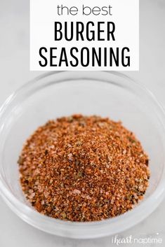 the best burger seasoning in a glass bowl