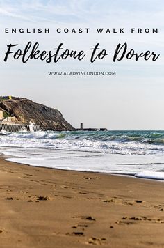 footprints in the sand with text overlay that reads english coast walk from folkstone to hover