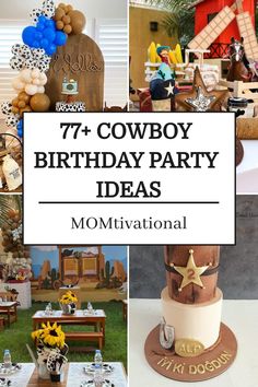 a collage of cowboy birthday party ideas including cake, decorations, and desserts