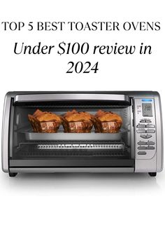 the top 5 best toaster ovens under $ 100 review in 2012