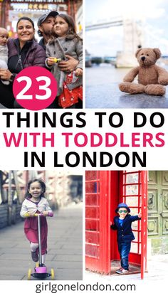 the top three things to do with toddlers in london, including toys and other things