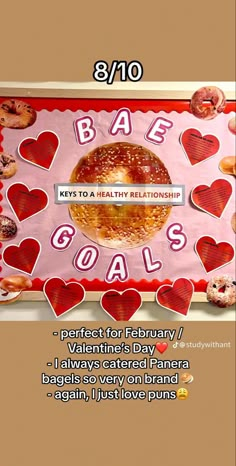 an advertisement with hearts and donuts on it for bae's goals, which is written in english