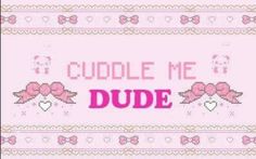 a cross - stitch pattern with the words cuddle me daddy and bows on it