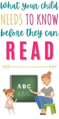 a woman and child sitting in front of a blackboard with the words what your child needs to know before they can read