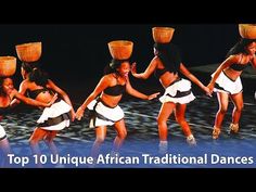 the top 10 unique african traditional dances