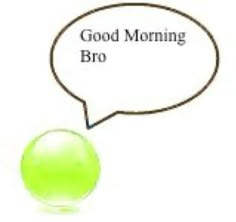 a green ball and speech bubble with the words good morning bro