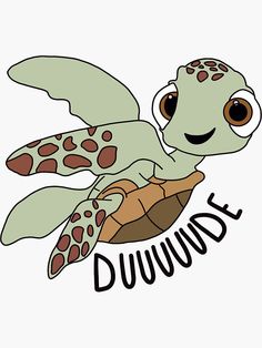 a drawing of a turtle with the words duwud on it's back