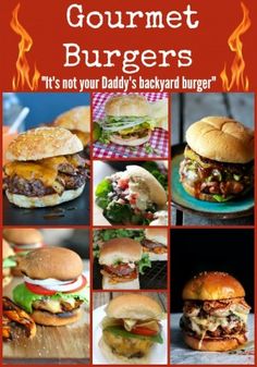 the ultimate guide to gourmet burgers it's not your daddy's backyard burger