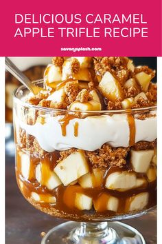 delicious caramel apple trifle recipe in a glass dish on a table with text overlay