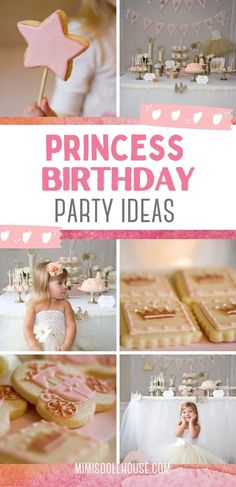 princess birthday party ideas for girls with pink and gold decorations, cookies and cupcakes