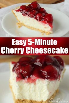 two pictures of cheesecake with cherries on top and the words easy 5 - minute cherry cheesecake