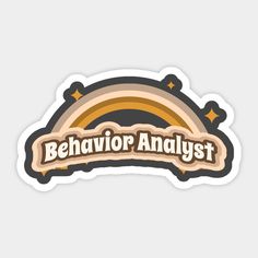 a sticker with the words behavior analist in brown and yellow colors on it