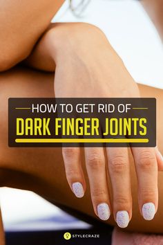 Dark Fingers, Dark Knuckles, Fresh Aloe Vera Gel, Natural Hair Mask, Cold Home Remedies, Younger Looking Skin, Diy Skin, Beauty Skin Care Routine, Face Scrub