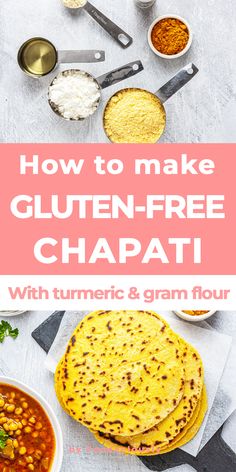 how to make gluten - free chapati with turmic and gram flour