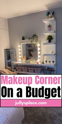 makeup corner on a budget with text overlay