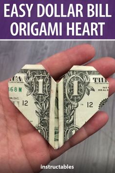 an origami heart made out of dollar bills with text overlay that reads easy dollar bill origami heart