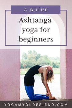 a woman is doing yoga in front of a pink wall with the words ashtanga yoga for beginners