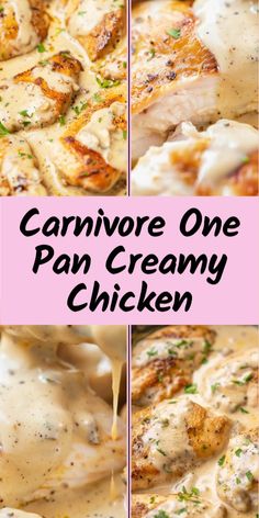 chicken covered in gravy and sauce with the words carnivor one pan creamy chicken