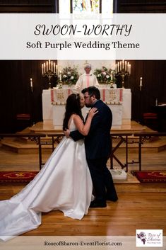 a bride and groom are kissing in front of the alter at their wedding ceremony with text overlay that reads, swoon - worthy soft purple wedding theme