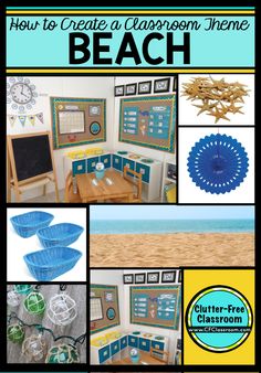 a collage of photos with the words how to create a classroom theme beach on it