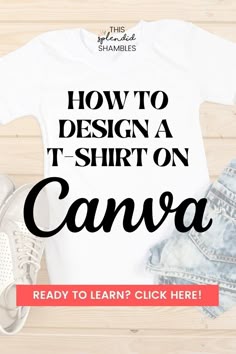 How To Design Tshirts On Canva, How To Design Shirts On Canva, How To Create Designs For Tshirts, T Shirt Design Canva, How To Create Your Own Tshirt Design, Best Tshirt Design Apps, Print Designs For T Shirt, Cloth Designs, How To Design A Tshirt