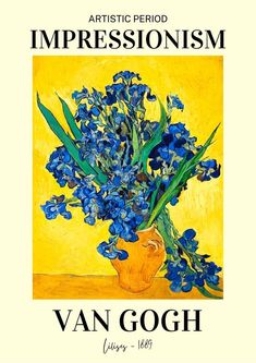 a painting of blue flowers in a vase on a yellow background with the words impressionism written below it