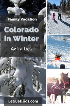 the colorado in winter activities are fun and easy to do with your family this winter