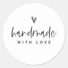 the handmade with love sticker is shown in black ink on a white background