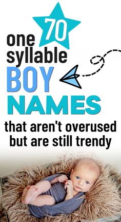 a baby laying on top of a blanket with the words, one sylabe boy names