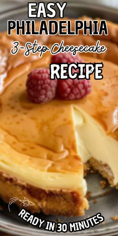 easy philadelphia cheesecake recipe with raspberries on top