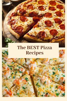 the best pizza recipes for any type of meal, including pepperoni and cheeses