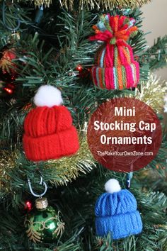 mini stocking cap ornaments on a christmas tree with the text overlay reading mini stocking cap ornaments