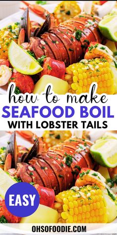 Text reads How To Make Seafood Boil With Lobster Tails Crab And Shrimp Boil, Boil Lobster Tail, Corn And Sausage, Boiled Lobster, Seafood Broth, Lobster And Shrimp