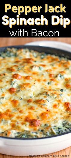 a casserole dish with spinach dip in it and the words pepper jack spinach dip