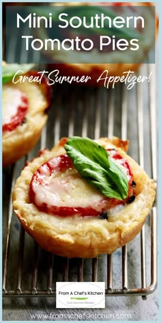 mini southern tomato pies on a cooling rack with text overlay that reads, great summer appetizer