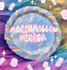 the words marshmallow mirror are written in pink, blue, and yellow colors