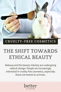 Explore the societal shift towards ethical beauty products and learn how you can make mindful and conscientious choices in your beauty purchases. Vegan Cruelty Free Skincare, Gluten Free Beauty Products, Sustainable Beauty, Radical Change, Eco Friendly Beauty, Vegan Hair, Cruelty Free Cosmetics, The Shift, Cruelty Free Makeup