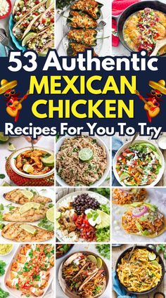 the cover of 53 authentic mexican chicken recipes for you to try, with pictures of different dishes