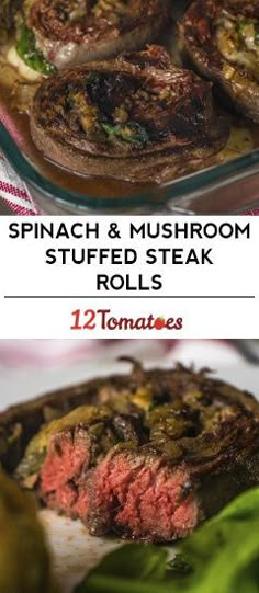 spinach and mushroom stuffed steak rolls with tomatoes