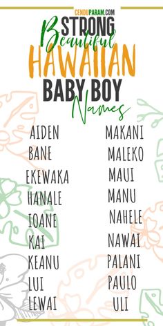 the hawaiian baby names are shown in green, orange and white letters on a white background