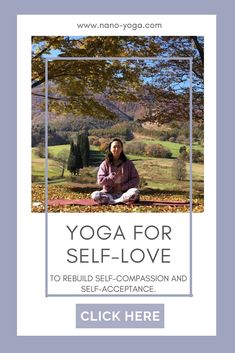 yoga for self - love to rebuil self - composition and self - acceptance