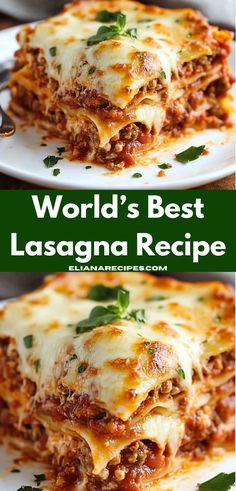 the world's best lasagna recipe is loaded with meat, cheese and sauce