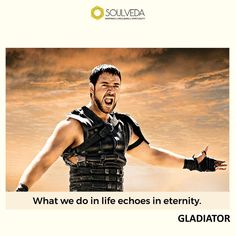 a man with his arms outstretched in front of an orange sky and text that reads, what we do in life goes in entry gladiator