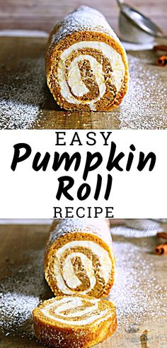 an easy pumpkin roll recipe is cut in half and ready to be eaten