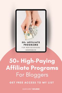 the 50 + high paying afrigate programs for bloggers to get free access to my list