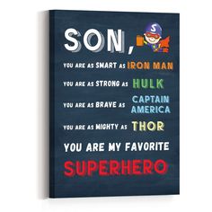 a blackboard with the words son, you are as smart as iron man and captain america