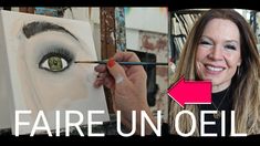 a woman holding a brush in front of an art piece with the words faire un oeil on it